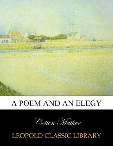A poem and an elegy