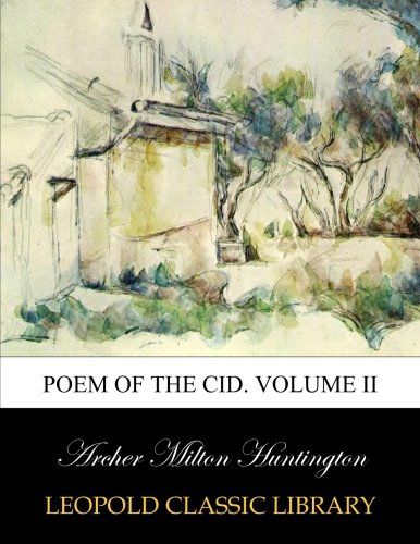 Poem of the Cid. Volume II (Spanish Edition)