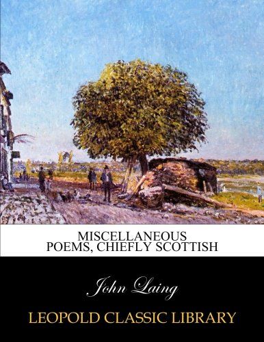 Miscellaneous poems, chiefly Scottish