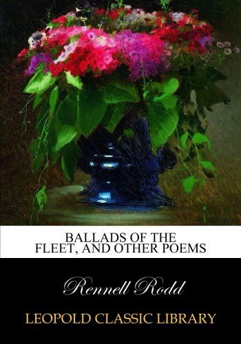 Ballads of the fleet, and other poems