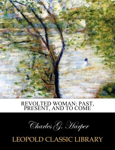 Revolted woman: past, present, and to come