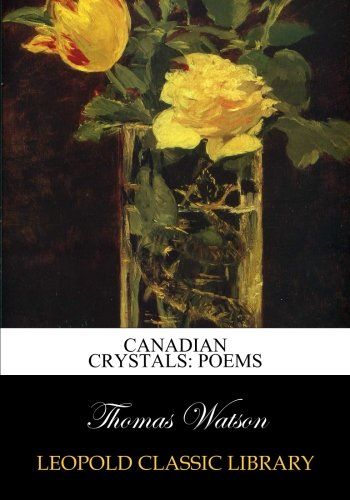Canadian crystals: poems