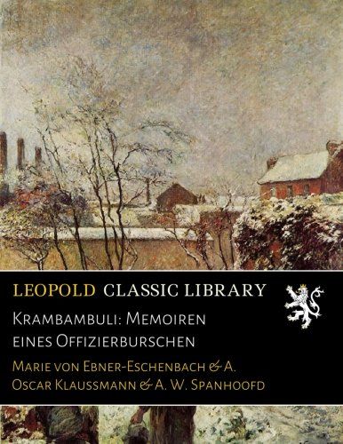 Krambambuli: Memoiren eines Offizierburschen (German Edition)