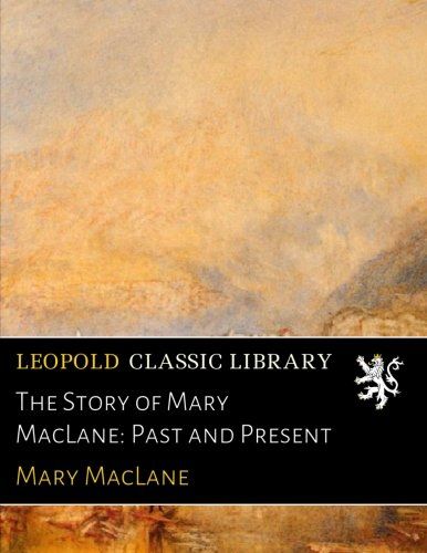 The Story of Mary MacLane: Past and Present