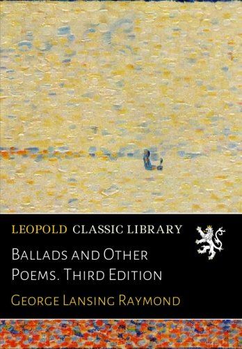 Ballads and Other Poems. Third Edition