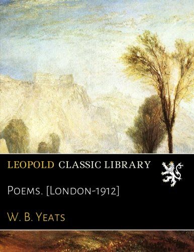 Poems. [London-1912]