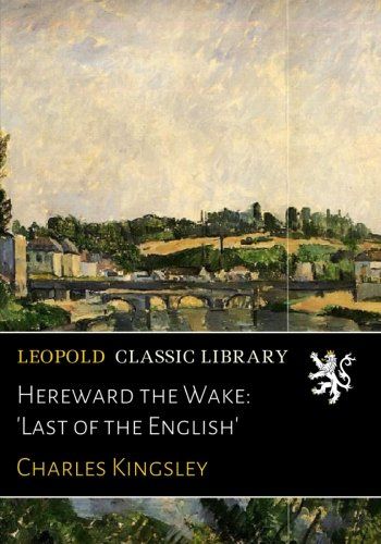 Hereward the Wake: 'Last of the English'