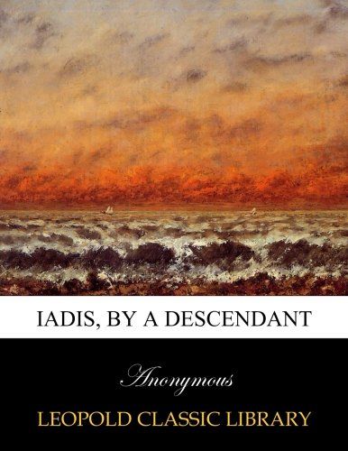 Iadis, by a Descendant