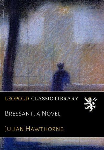 Bressant, a Novel