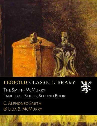The Smith-McMurry Language Series, Second Book