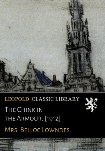 The Chink in the Armour. [1912]
