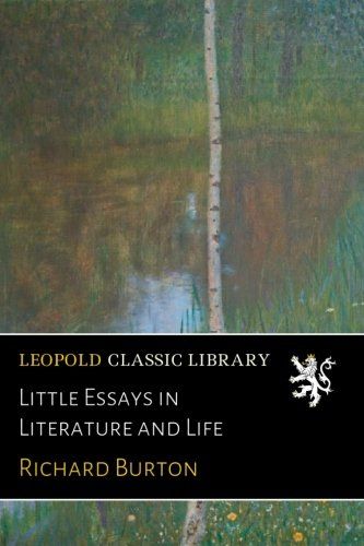 Little Essays in Literature and Life