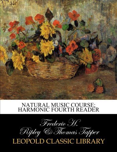 Natural Music Course; Harmonic fourth reader