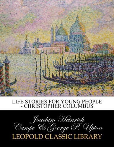 Life stories for young people - Christopher Columbus
