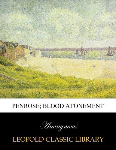 Penrose; Blood Atonement