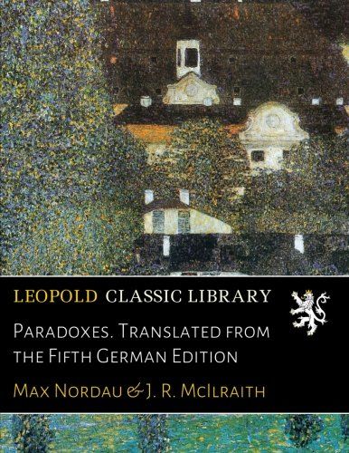 Paradoxes. Translated from the Fifth German Edition