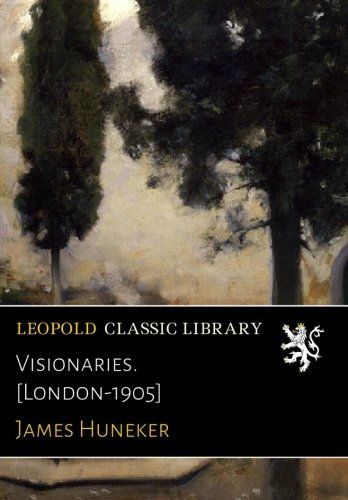 Visionaries. [London-1905]