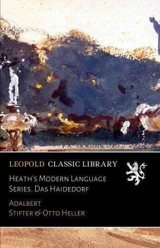 Heath's Modern Language Series. Das Haidedorf (German Edition)
