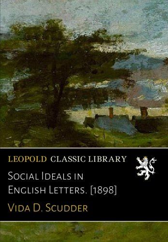 Social Ideals in English Letters. [1898]