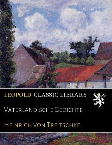 Vaterländische Gedichte (German Edition)
