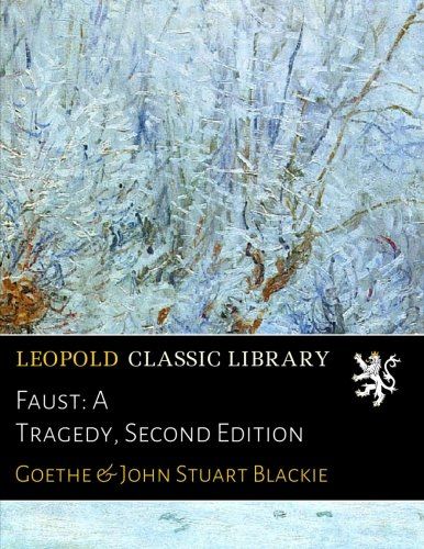 Faust: A Tragedy, Second Edition