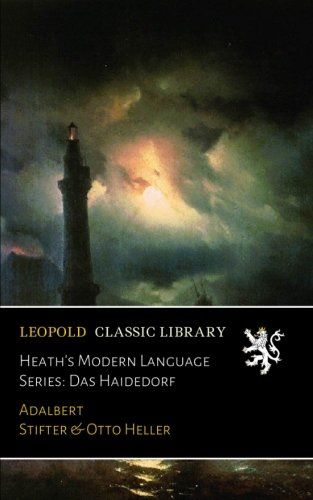 Heath's Modern Language Series: Das Haidedorf (German Edition)