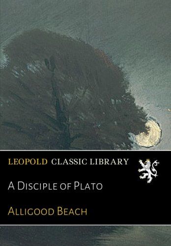 A Disciple of Plato