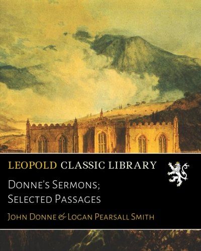 Donne's Sermons; Selected Passages