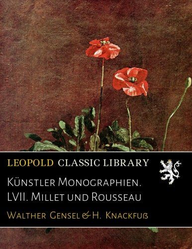 Künstler Monographien. LVII. Millet und Rousseau (German Edition)