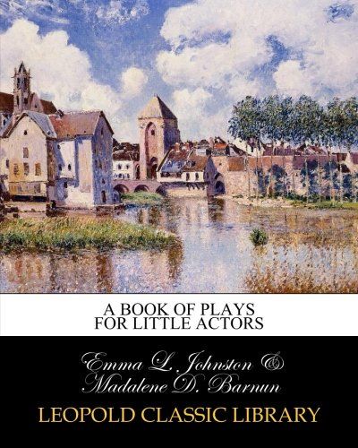 A book of plays for little actors