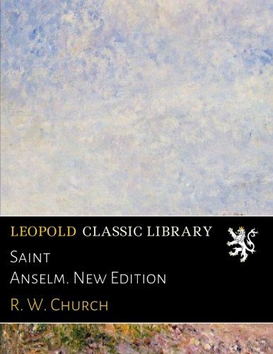 Saint Anselm. New Edition