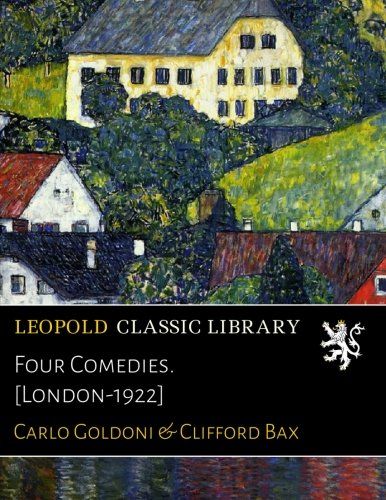 Four Comedies. [London-1922]