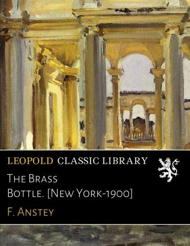 The Brass Bottle. [New York-1900]