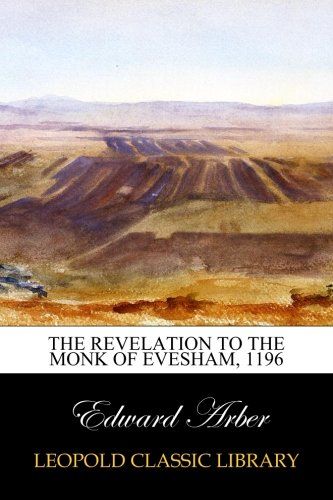 The revelation to the monk of Evesham, 1196