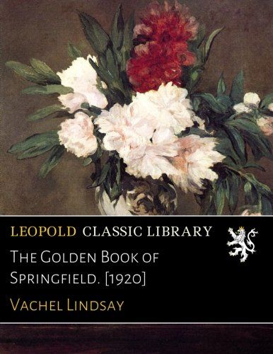 The Golden Book of Springfield. [1920]