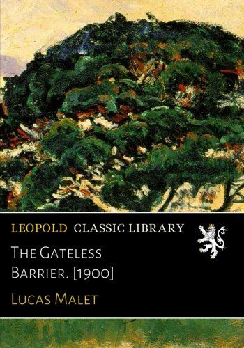 The Gateless Barrier. [1900]