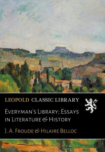 Everyman's Library; Essays in Literature & History