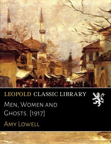 Men, Women and Ghosts. [1917]