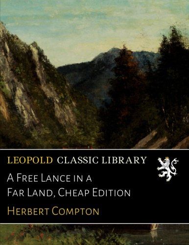 A Free Lance in a Far Land, Cheap Edition