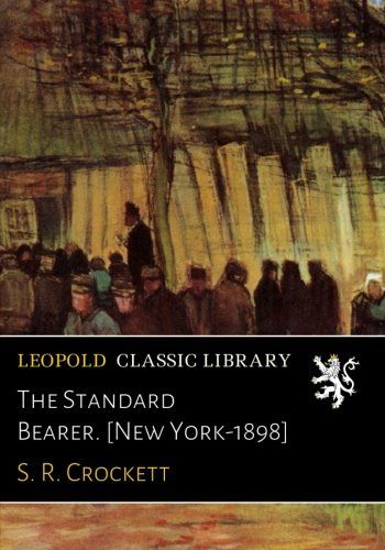 The Standard Bearer. [New York-1898]