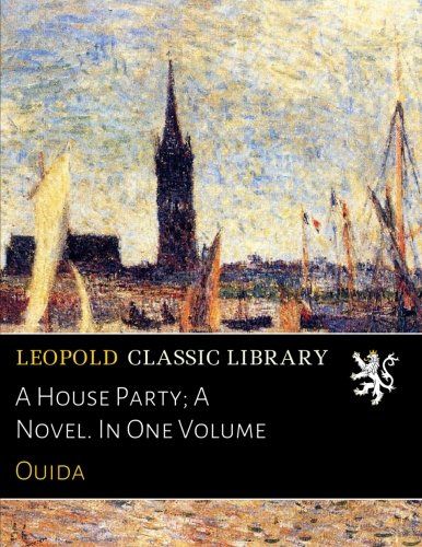 A House Party; A Novel. In One Volume