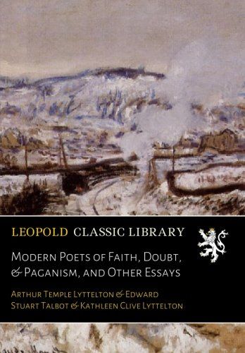 Modern Poets of Faith, Doubt, & Paganism, and Other Essays