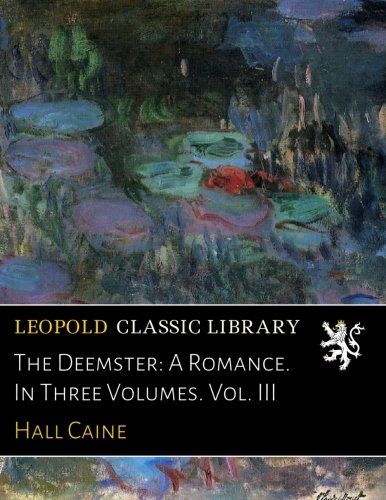 The Deemster: A Romance. In Three Volumes. Vol. III
