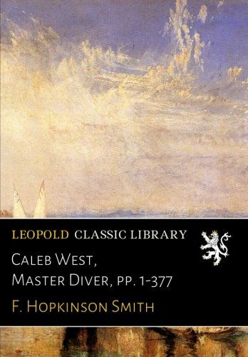 Caleb West, Master Diver, pp. 1-377