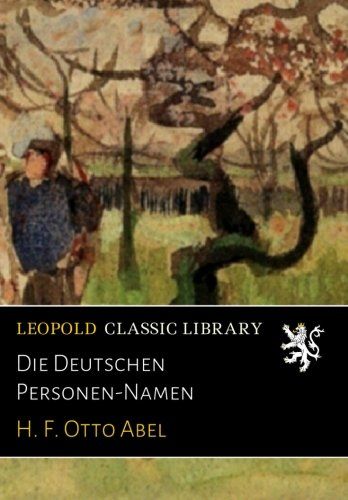 Die Deutschen Personen-Namen (German Edition)
