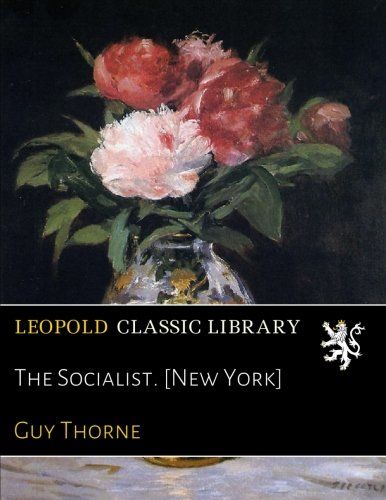 The Socialist. [New York]