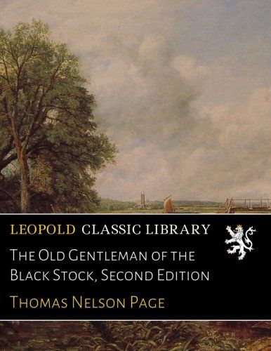 The Old Gentleman of the Black Stock, Second Edition