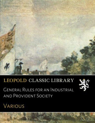 General Rules for an Industrial and Provident Society