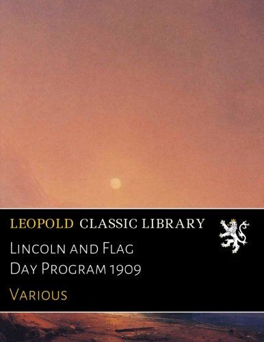 Lincoln and Flag Day Program 1909