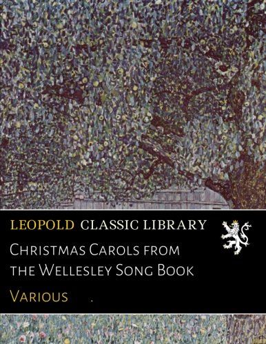 Christmas Carols from the Wellesley Song Book